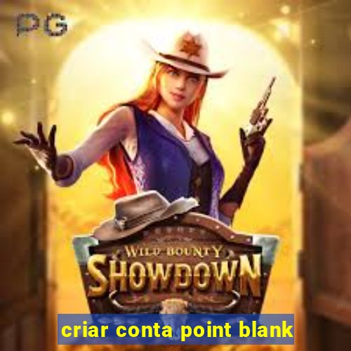 criar conta point blank